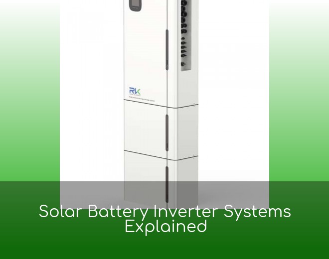 Solar Battery Inverter Systems Explained